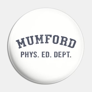 Mumford Phys Ed Dept - Beverly Hills Cop Pin