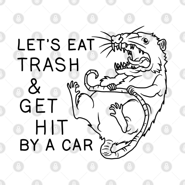 Possum - Let's Eat Trash and Get Hit By A Car by valentinahramov