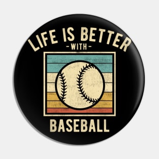 Baseball Sayings -  Retro Funny Baseball Lovers Gift Pin