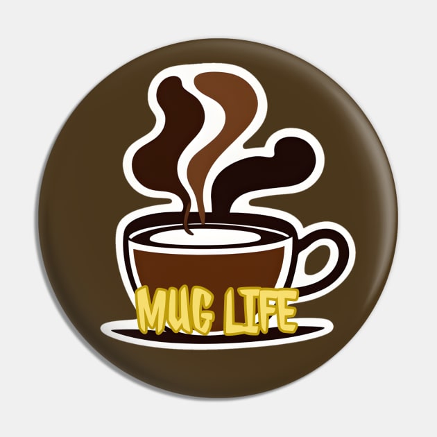 Mug life (2) Pin by Abiya Design Hive