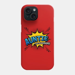 Auntie & Superhero - Comic Book Style Aunt Gift Phone Case