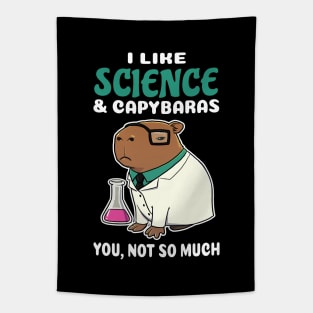 I Like Science and Capybaras you not so much cartoon Tapestry