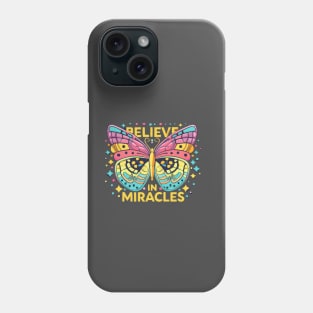 Believe in Miracles Phone Case