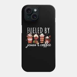 Funny Fueled By Coffee Jesus Caffeine Lover Christmas Phone Case