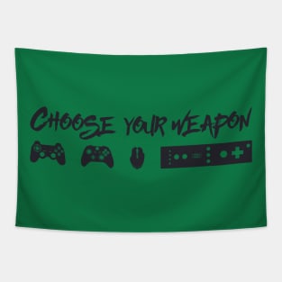 Choose your weapon Tapestry