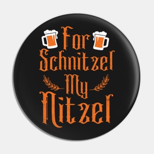 For Schnitzel My Nitzel Pin