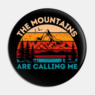 The Mountains Are Calling Me Pin