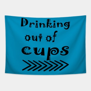 drinking out of cups Tapestry