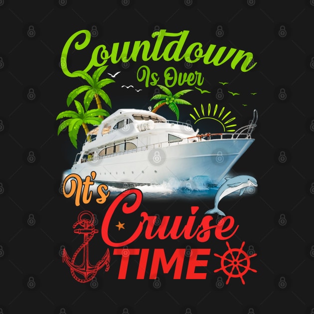 Countdown Is Over It's Cruise Time - Cruising Lover Cruiser by The Design Catalyst
