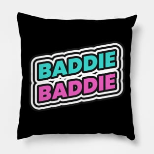 Baddie Bad Girl Bad Bitch Pillow