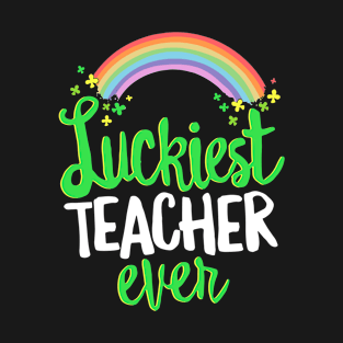 Luckiest Teacher Ever St Patricks Day School T-Shirt