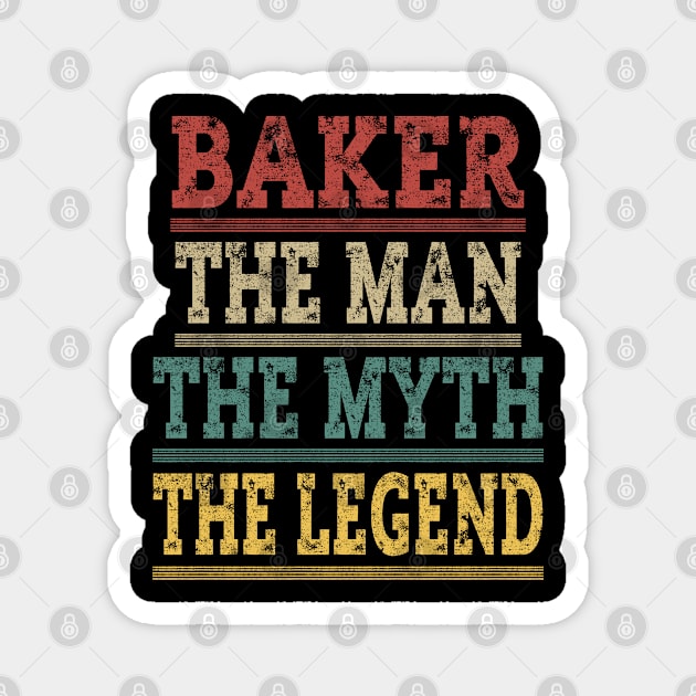 Funny Baker The Man The Myth The Legend Baking Gift Magnet by Fargo