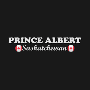 Prince Albert Saskatchewan T-Shirt