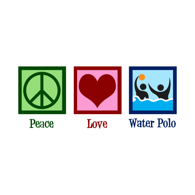 Peace Love Water Polo by epiclovedesigns