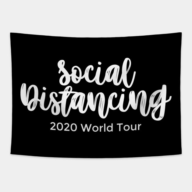 Social Distancing 2020 World Tour white Tapestry by mursyidinejad