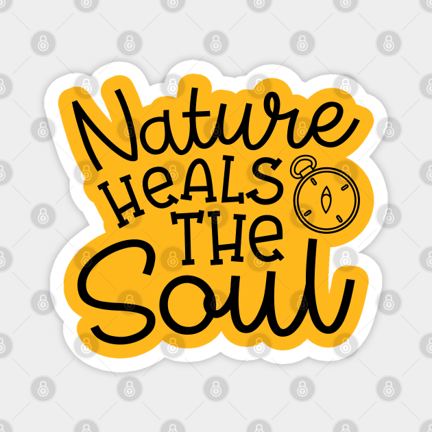 Nature Heals The Soul Hiking Camping Magnet by GlimmerDesigns