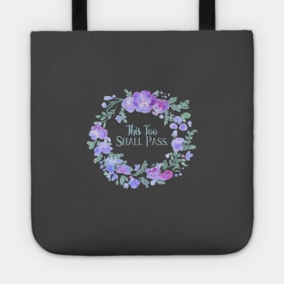 This too Shall Pass. Tote
