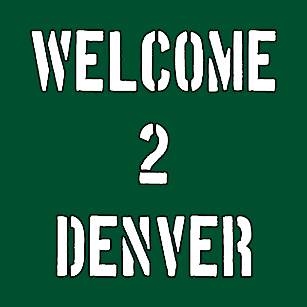 Welcome 2 Denver by Basement Mastermind by BasementMaster