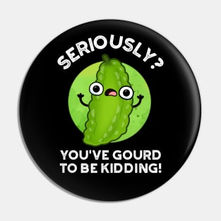 You've Gourd To Be Kidding Cute Veggie Pun Pin