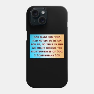 Bible Verse 2 Corinthians 5:21 Phone Case