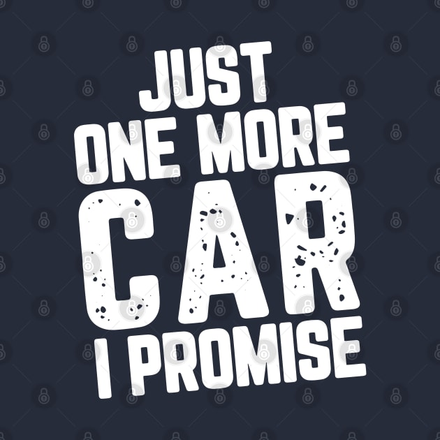 Just One More Car I Promise by SalahBlt