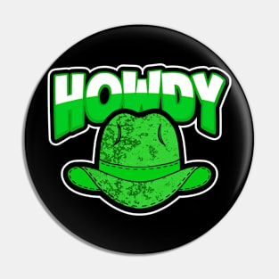 HOWDY Green Cowboy Hat Pin