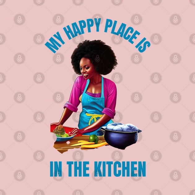 My Happy Place Is The Kitchen by masksutopia