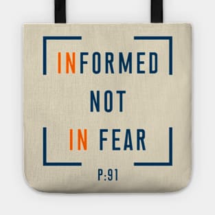 Informed Not In Fear Tote