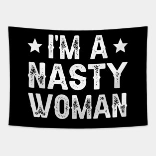 I'm A Nasty Woman Tapestry