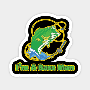 Fishing I'm a bass man check out our FAQ Magnet