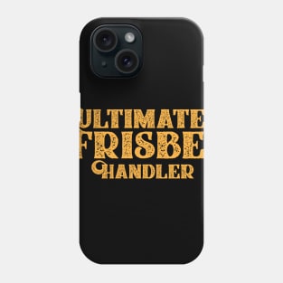 Ultimate Handler Phone Case