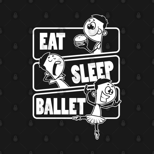 Eat Sleep Ballet - Ballerina Dancer Gift product by theodoros20