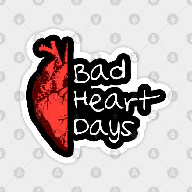 Bad heart days Magnet by TheBlackSheep