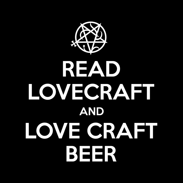 READ LOVECRAFT AND LOVE CRAFT BEER by andres_abel