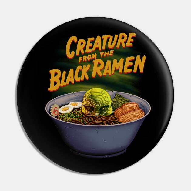 Creature from The Black Ramen Pin by khairulanam87