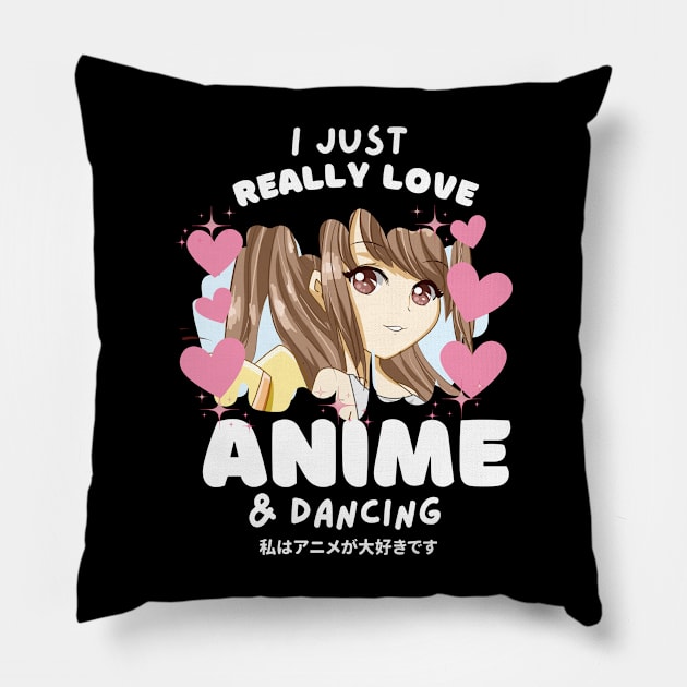 I LOVE ANIME & DANCING Pillow by Zestee Apparel