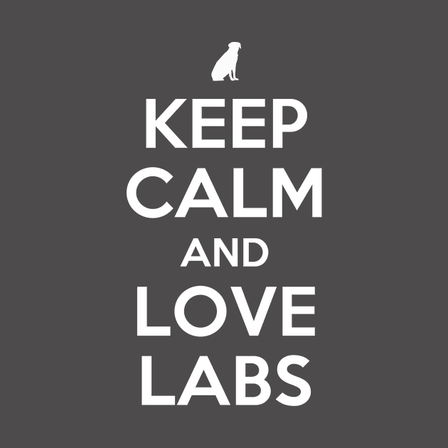 Keep Calm And Love Labs by veerkun