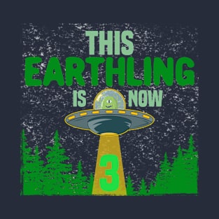 This Earthling Is Now 3 Years Old T-Shirt