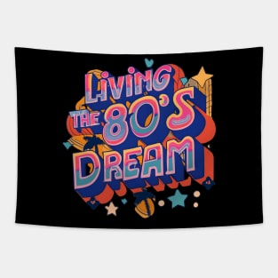 Living the 80s Dream Tapestry