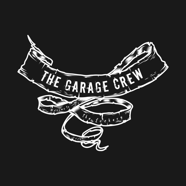 Garage Crew Fuckery Ribbon- White by AMizilla