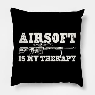 Airsoft Is My Therapy Pillow