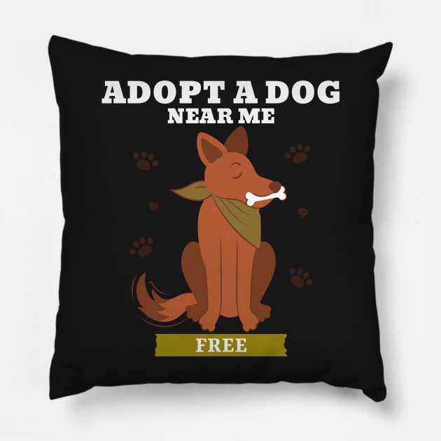 Adopt a dog near me free 4 Pillow by Studio-Sy