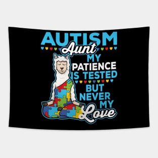 Autism Aunt My Patience Is Tested But Never My Love Tapestry