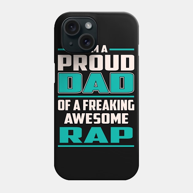 Proud DAD Rap Phone Case by Rento