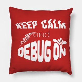 Keep calm and bug-on Pillow