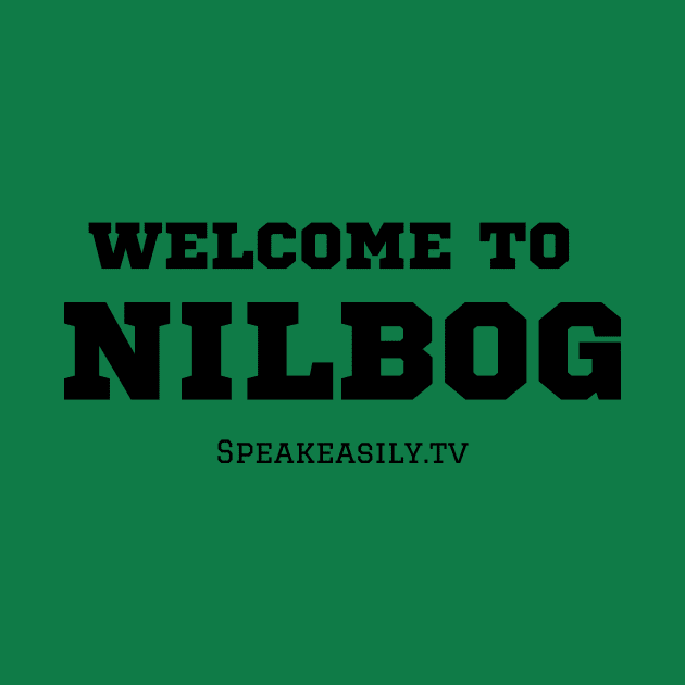 Welcome To Nilbog, Speakeasily by Speakeasily