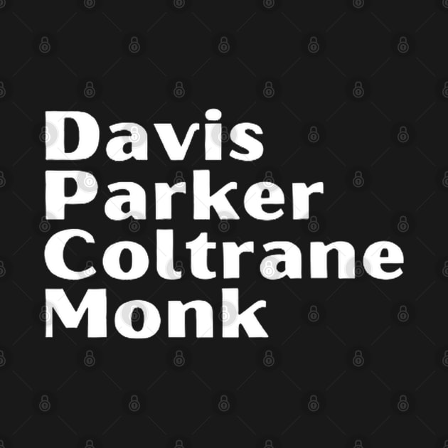 Davis Palker Coltrane Monk by Dek made