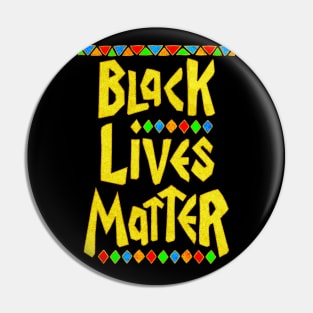 BLACK LIVES MATTER Pin