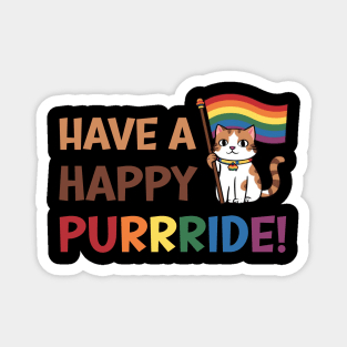 Have A Happy Purrride Magnet