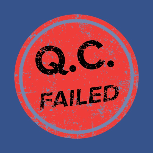 Q.C. Failed by at1102Studio